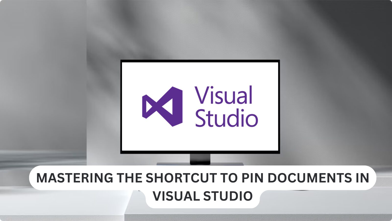 Mastering the Shortcut to Pin Documents in Visual Studio