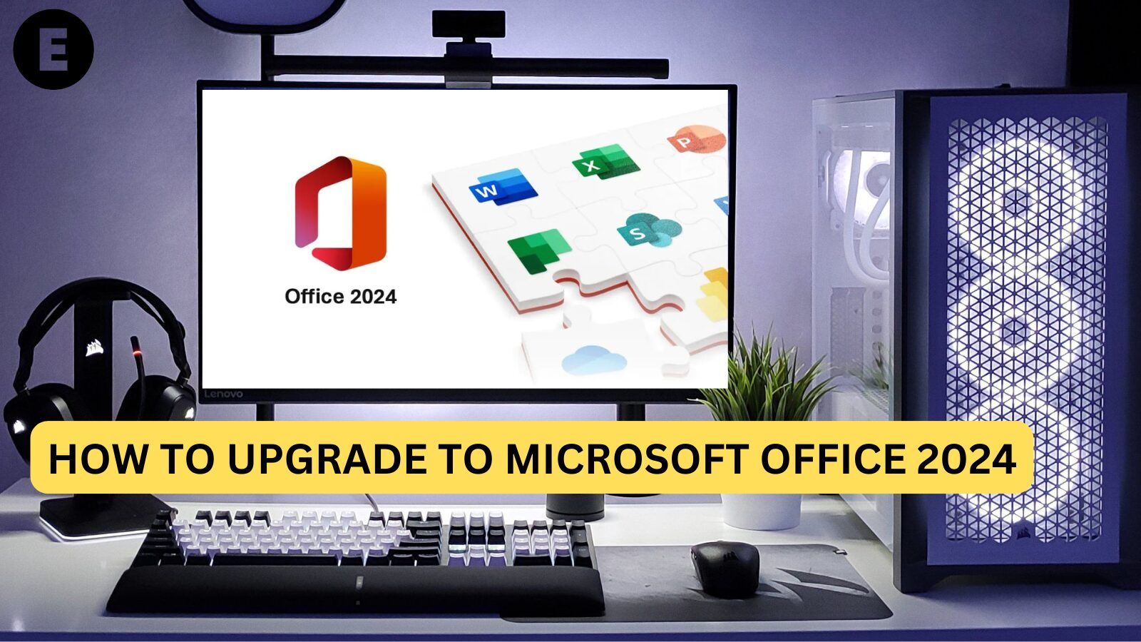 How to Upgrade to Microsoft Office 2024