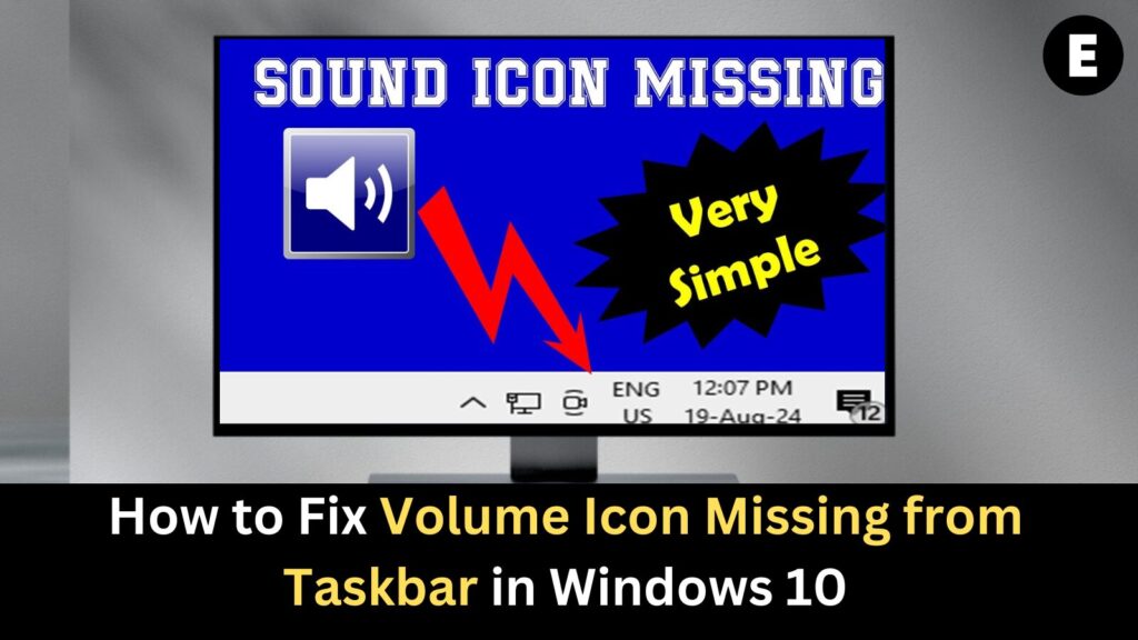 How to Fix Volume Icon Missing from Taskbar in Windows 10: Easy Troubleshooting Guide